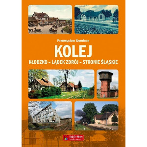 Kolej Kłodzko - Lądek Zdrój - Stronie Śląskie Księży Młyn - 1