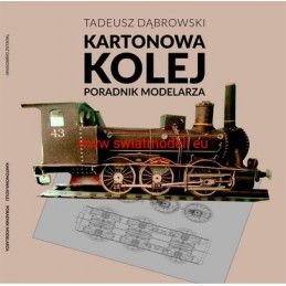 Kartonowa Kolej - poradnik modelarza Tadeusz Dąbrowski